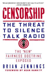 Censorship: The Threat to Silence Talk Radio - eBook