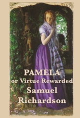 Pamela, or Virtue Rewarded Volumes 1 & 2 - eBook