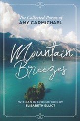 Mountain Breezes: The Collected Poems of Amy Carmichael  - Slightly Imperfect
