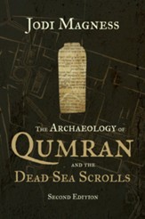 The Archaeology of Qumran and the Dead Sea Scrolls, 2nd Edition