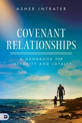 Covenant Relationships: A Handbook for Integrity and Loyalty - eBook