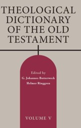 Theological Dictionary of the Old Testament, Volume V, Volume 5