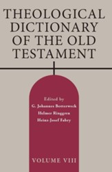 Theological Dictionary of the Old Testament, Volume VIII, Volume 8