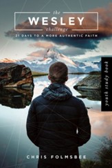The Wesley Challenge Youth Study Book: 21 Days to a More Authentic Faith - eBook