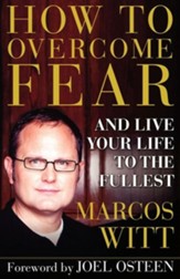 How to Overcome Fear: and Live Your Life to the Fullest - eBook