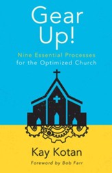 Gear Up!: Nine Essential Processes for the Optimized Church - eBook