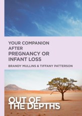 Out of the Depths: Your Companion  after Pregnancy Or Infant Loss
