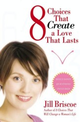 8 Choices That Create a Love That Lasts - eBook