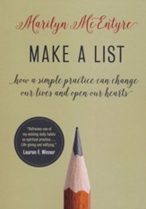 Make a List: How a Simple Practice Can Change Our Lives and Open Our Hearts