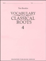 Vocabulary from the Classical Roots  Book 4 Test (Homeschool  Edition)