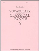 Vocabulary from the Classical Roots Book 5 Test (Homeschool  Edition)