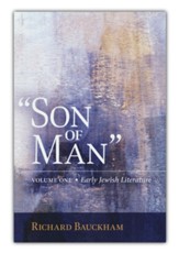 Son of Man: Early Jewish Literature