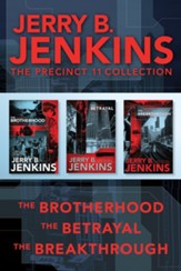 The Precinct 11 Collection: The Brotherhood / The Betrayal / The Breakthrough - eBook