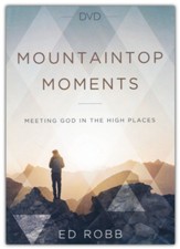 Mountaintop Moments: Meeting God in the High Places DVD