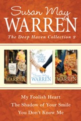 The Deep Haven Collection 2: My Foolish Heart / The Shadow of Your Smile / You Don't Know Me - eBook