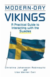 Modern-Day Vikings: A Pracical Guide to Interacting with the Swedes - eBook