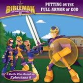 Putting on the Full Armor of God: A Battle Plan Based on Ephesians 6 - eBook
