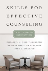 Skills for Effective Counseling: A Faith-Based Integration - eBook