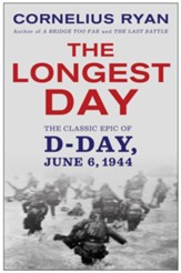 The Longest Day: June 6, 1944