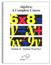 VideoText Algebra Module B Student Worktext