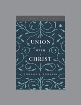 Union with Christ - Study Guide