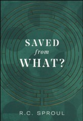 Saved from What? A Question with Eternal Consequences