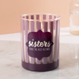 Sisters Make the Best Friends Soy Candle