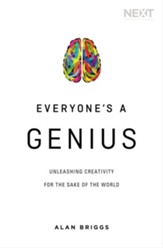 Everyone's a Genius: Uncovering and Releasing the Creativity of God's People - eBook