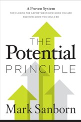 The Potential Principle: A Proven System for Closing the Gap Between How Good You Are and How Good You Could Be - eBook