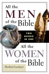 All the Men of the Bible/All the Women of the Bible Compilation - eBook