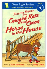 Favorite Stories from Cowgirl Kate and Cocoa: Horse in the House