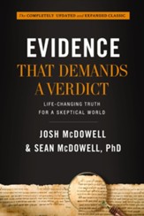 Evidence that Demands a Verdict: Life-Changing Truth for a Skeptical World - eBook
