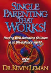 Single Parenting That Works DVD Curriculum: Raising Well-Balanced Children In An Off-Balance World