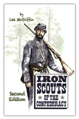 Iron Scouts of the Confederacy, 2nd Ed