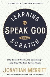 Learning to Speak God from Scratch: Discover a Faith Worth Talking About - eBook