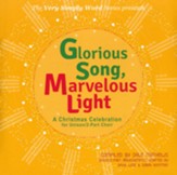 Glorious Song, Marvelous Light: A Christmas Celebration for Unison/2-Part Choir Listening CD