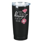 Count Your Many Blessings Stainless Steel Tumbler, Black