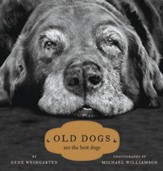 Old Dogs: Are the Best Dogs - eBook