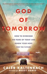 God of Tomorrow: How to Change the World by Loving Nobodies, Somebodies, and Everybody in Between - eBook