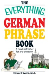 The Everything German Phrase Book: A quick refresher for any situation - eBook