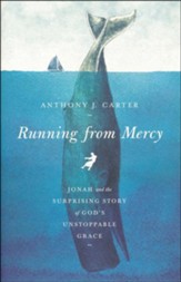 Running from Mercy: Jonah and the Surprising Story of God's Unstoppable Grace - Slightly Imperfect
