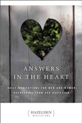 Answers in the Heart: Daily Meditations For Men And Women Recovering From Sex Addiction - eBook