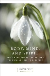 Body Mind and Spirit: Daily Meditations - eBook