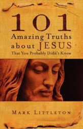 101 Amazing Truths About Jesus That You Probably Didn't Know - eBook