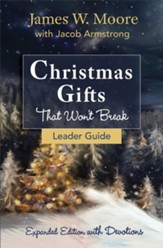 Christmas Gifts That Won't Break Leader Guide - eBook