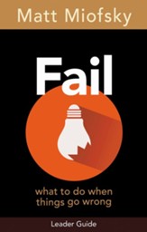 Fail Leader Guide: What to Do When Things Go Wrong - eBook