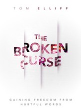 The Broken Curse: Gaining Freedom from Hurtful Words - eBook
