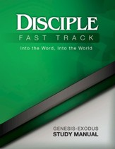 Disciple Fast Track Into the Word, Into the World Genesis-Exodus Study Manual - eBook