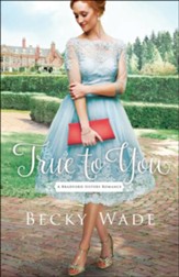True to You (A Bradford Sisters Romance Book #1) - eBook