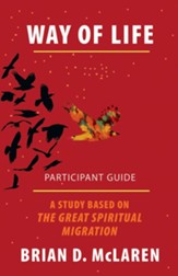 Way of Life Participant Guide: A Study Based on The Great Spiritual Migration - eBook
